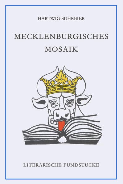 Mecklenburgisches Mosaik: Literarische Fundstücke - Suhrbier, Hartwig book