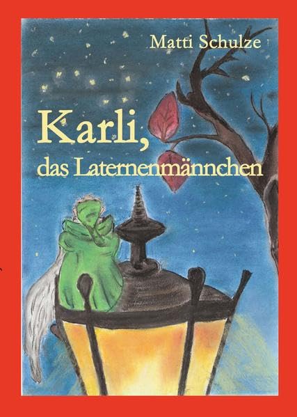 Karli, das Laternenmännchen: Korli, dat Latüchtenmänncken Contemporary literature