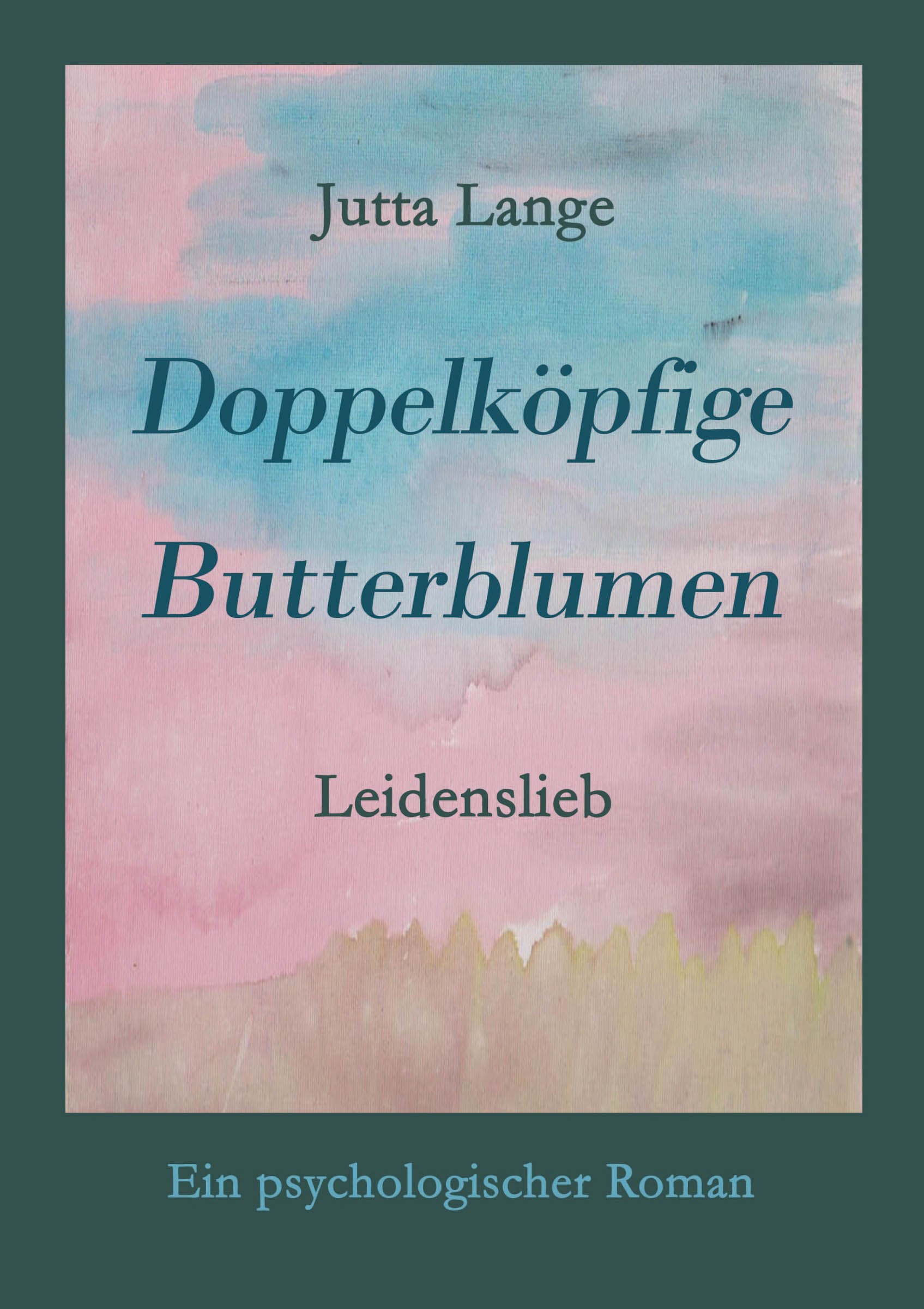 Doppelköpfige Butterblumen: Leidenslieb Contemporary literature