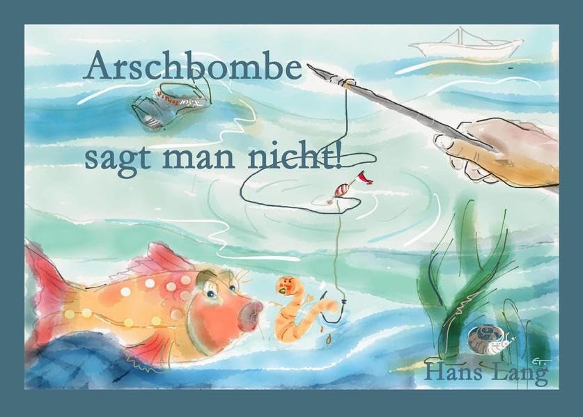 Arschbombe sagt man nicht: Vorlesebuch für Kinder Contemporary literature