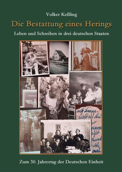Die Bestattung eines Herings - Leben und Schreiben in drei deutschen Staaten: Zum 30. Jahrestag der Deutschen Einheit Contemporary literature