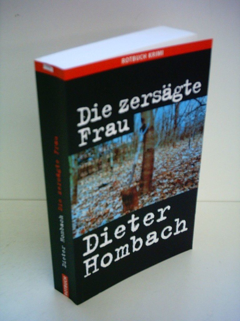 Die zersägte Frau (Rotbuch Taschenbuch) Contemporary literature