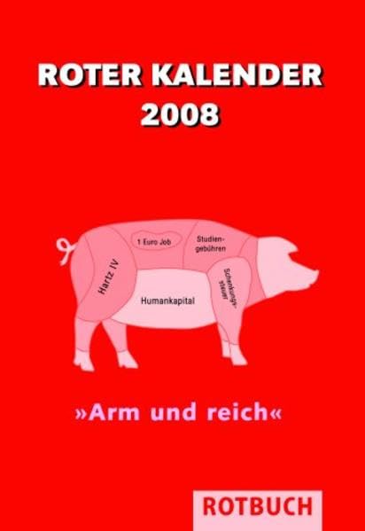 Roter Kalender 2008: Arm und reich Lifestyle