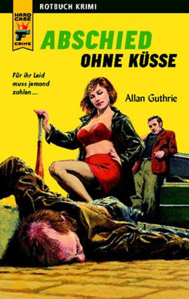 Abschied ohne Küsse (Hard Case Crime) Contemporary literature