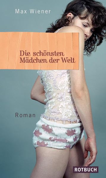 Die schönsten Mädchen der Welt: Roman Contemporary literature