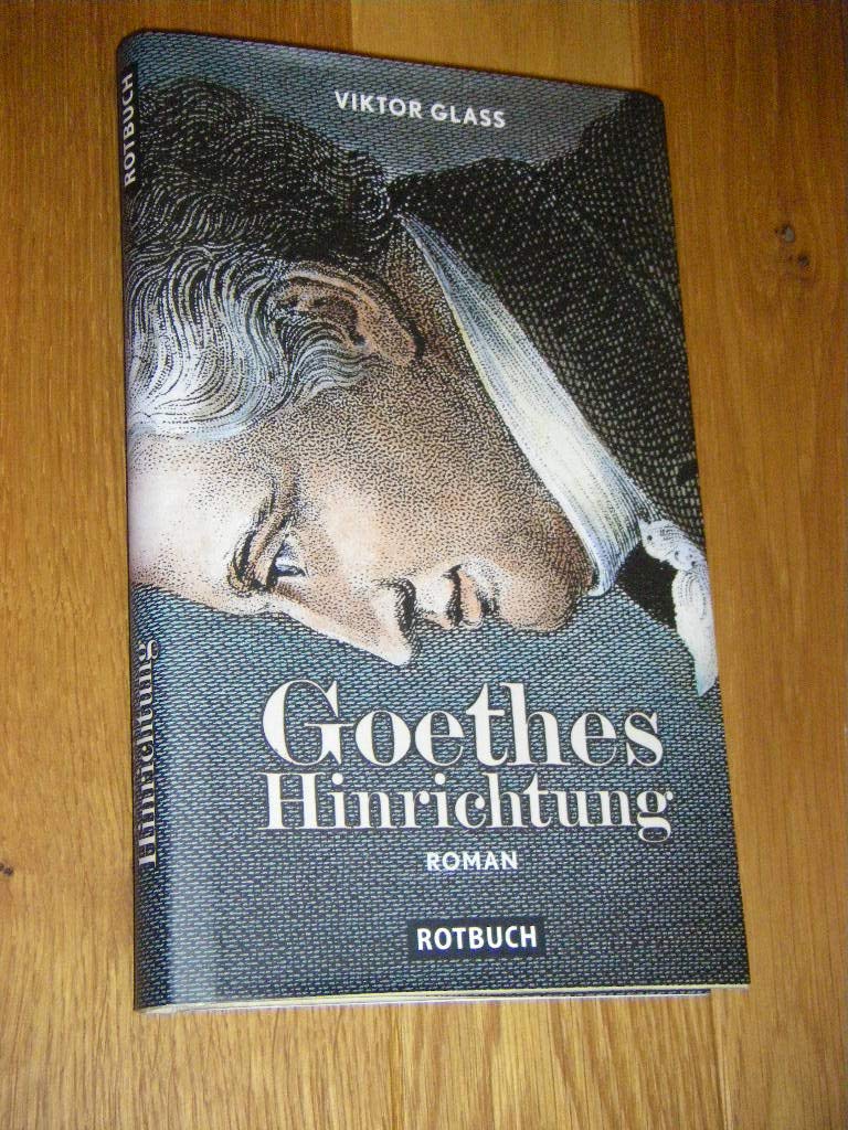 Goethes Hinrichtung - Roman (Rotbuch) Historical Fiction