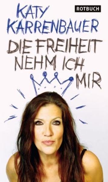 Die Freiheit nehm ich mir: Geschichten aus meinem Leben Personalities