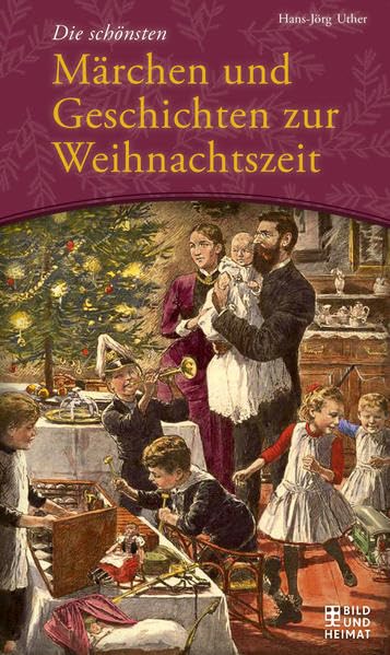Die schönsten Märchen und Geschichten zur Weihnachtszeit Essays & Short Stories