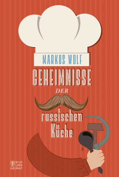 Geheimnisse der russischen Küche (Bild und Heimat Buch) Leisure, Home & Garden