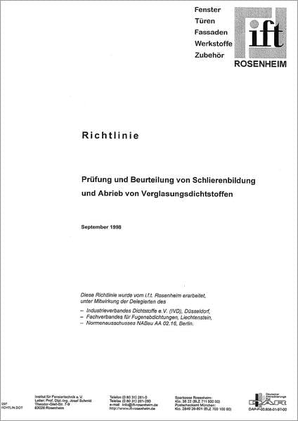 ift-Richtlinie - Prüfung und Beurteilung von Schlierenbildung und Abrieb von Verglasungsdichtstoffen Business & Technology
