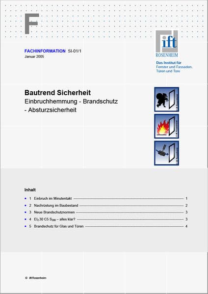 ift-Fachinformation SI-01/1 - Bautrend Sicherheit - Einbruchhemmung - Brandschutz - Absturzsicherheit Business & Technology