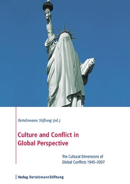 Culture and Conflict in Global Perspective: The Cultural Dimensions of Global Conflicts 1945–2007 Books