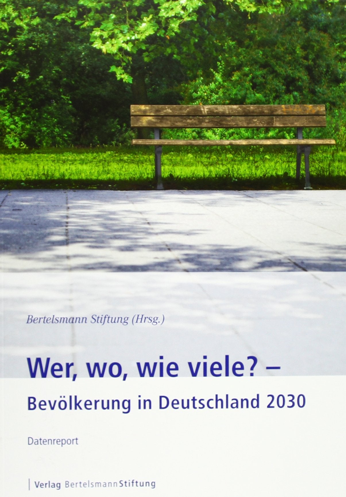 Wer, wo, wie viele? – Bevölkerung in Deutschland 2030: Datenreport Social Sciences