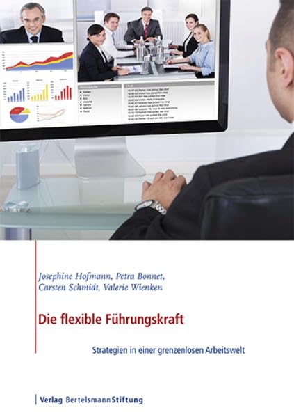 Die flexible Führungskraft: Strategien in einer grenzenlosen Arbeitswelt Law