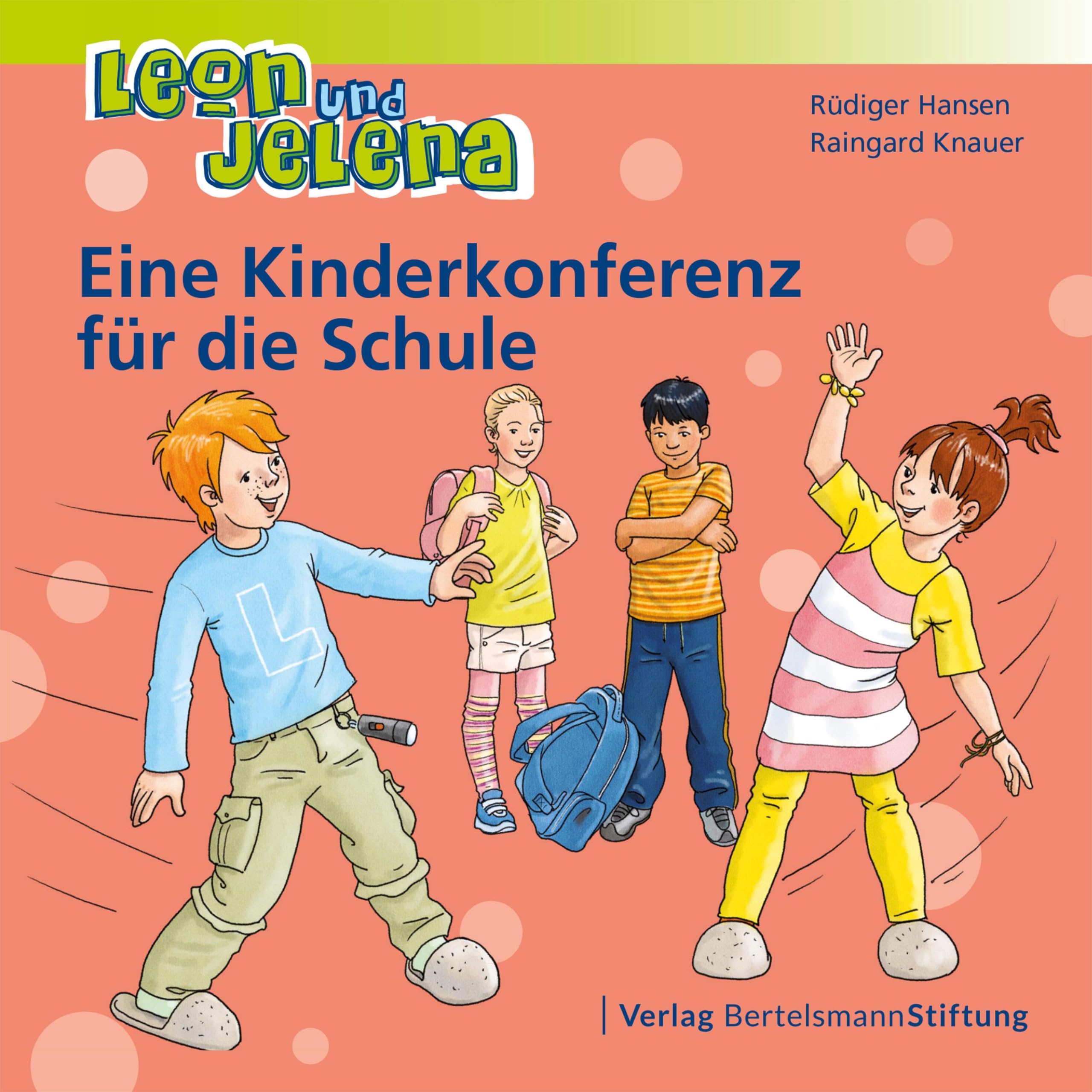 Leon und Jelena - Eine Kinderkonferenz für die Schule Non-fiction