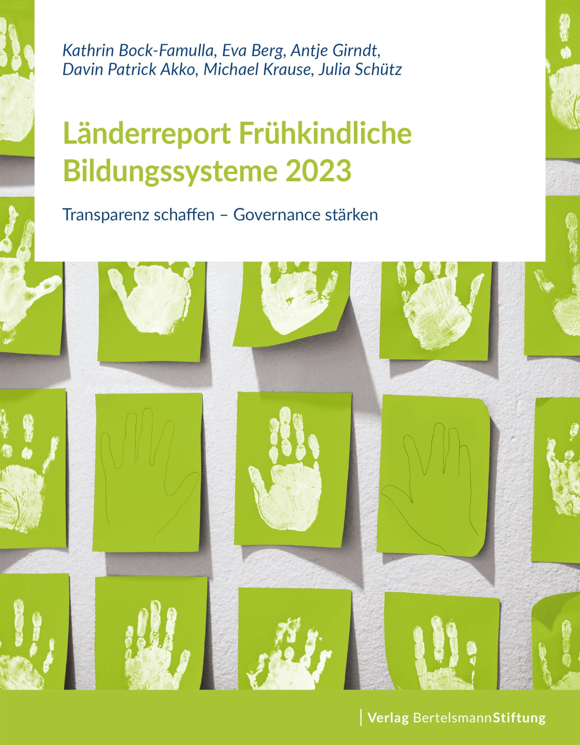 Länderreport Frühkindliche Bildungssysteme 2023 Learning & Reference