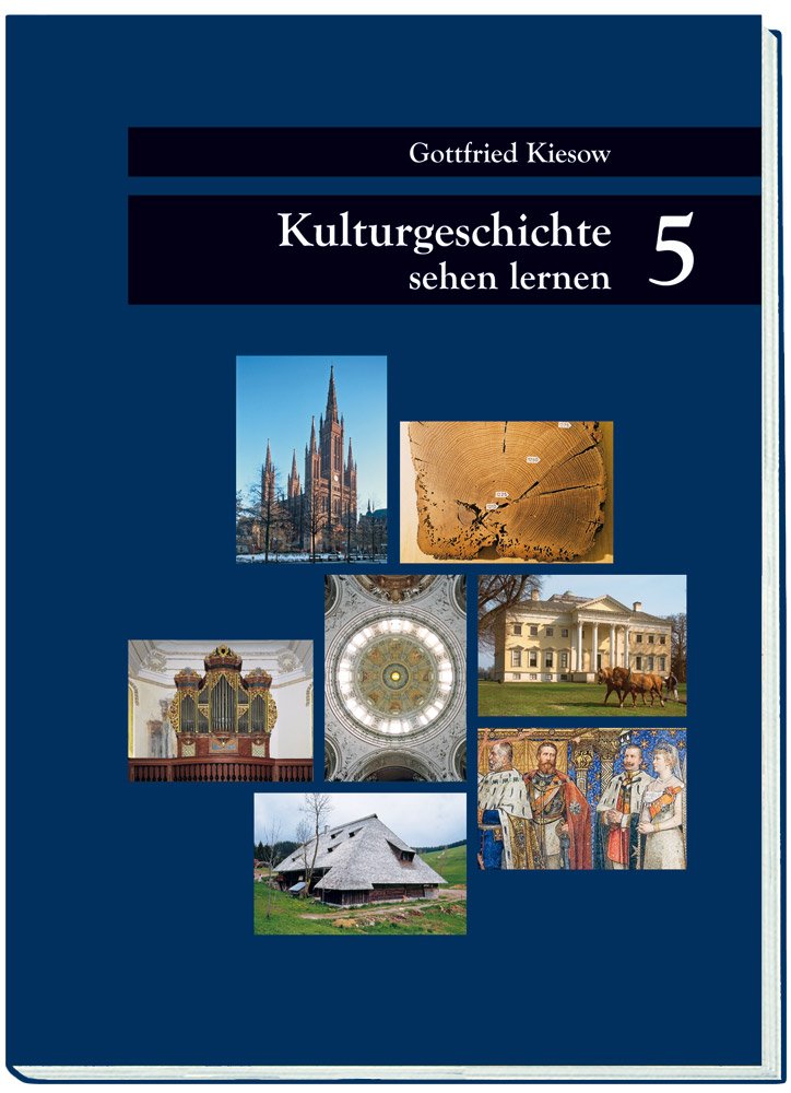 Kulturgeschichte sehen lernen / Was die Architektur über Mensch und Zeit erzählt - Schwerpunkt Historismus: Band 5 Architecture