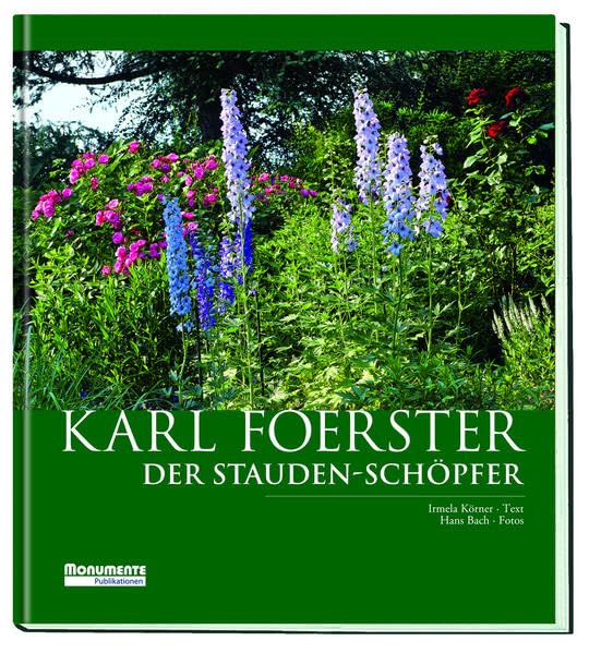 Karl Foerster: Der Stauden-Schöpfer Architecture