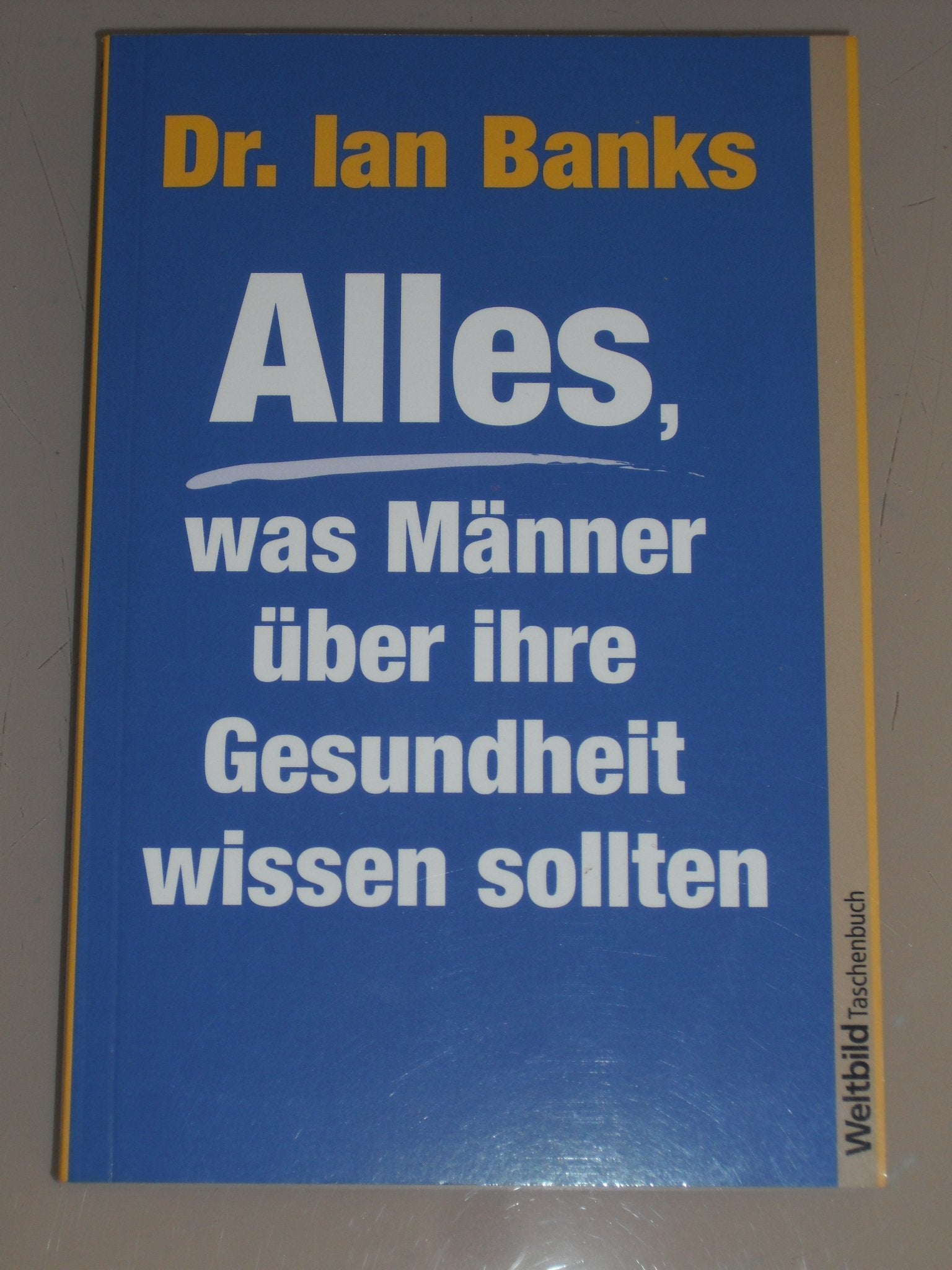 Alles , was Männer über ihre Gesundheit wissen sollten Health, Nutrition & Fitness