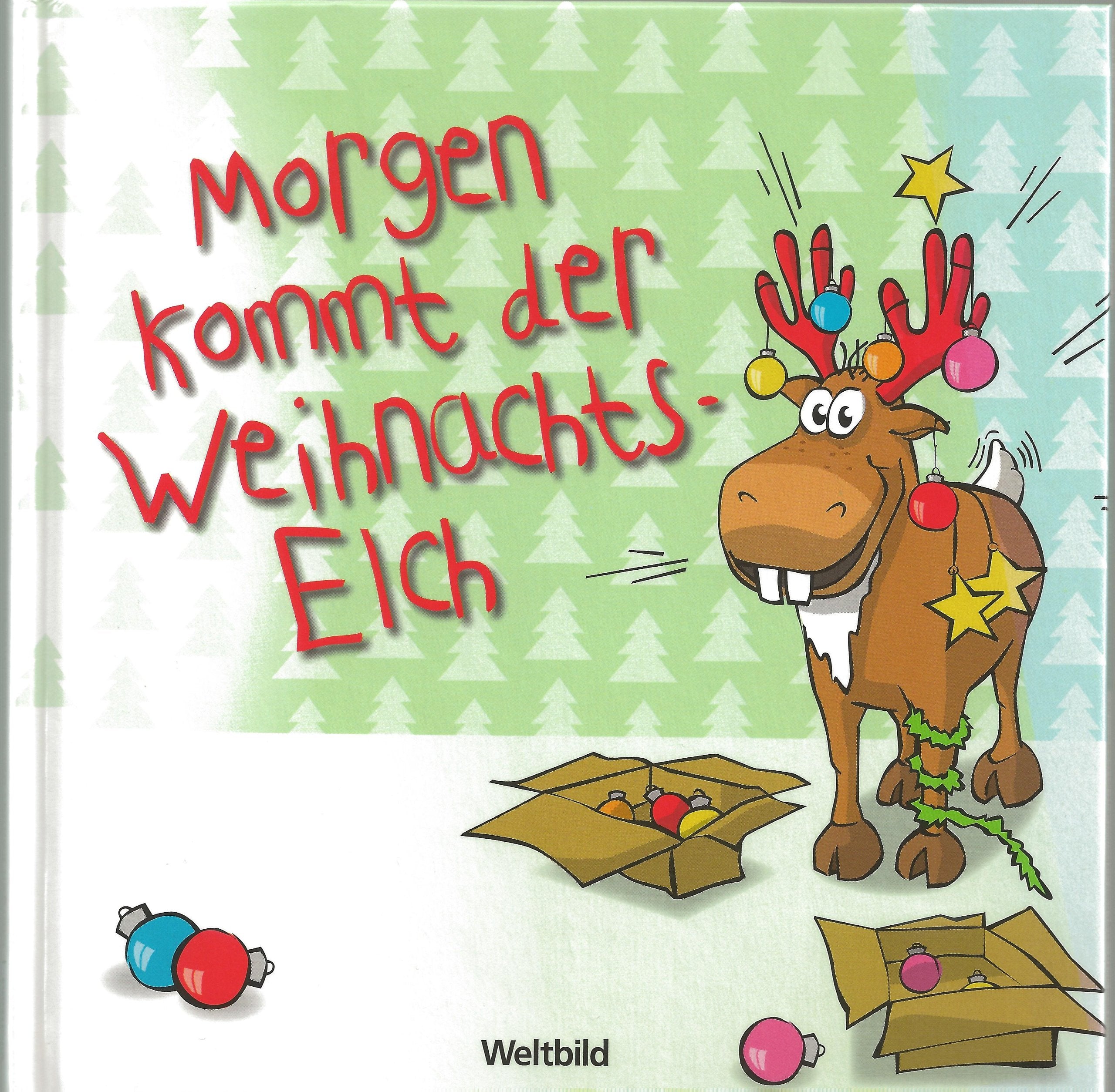 Morgen kommt der Weihnachtselch Books