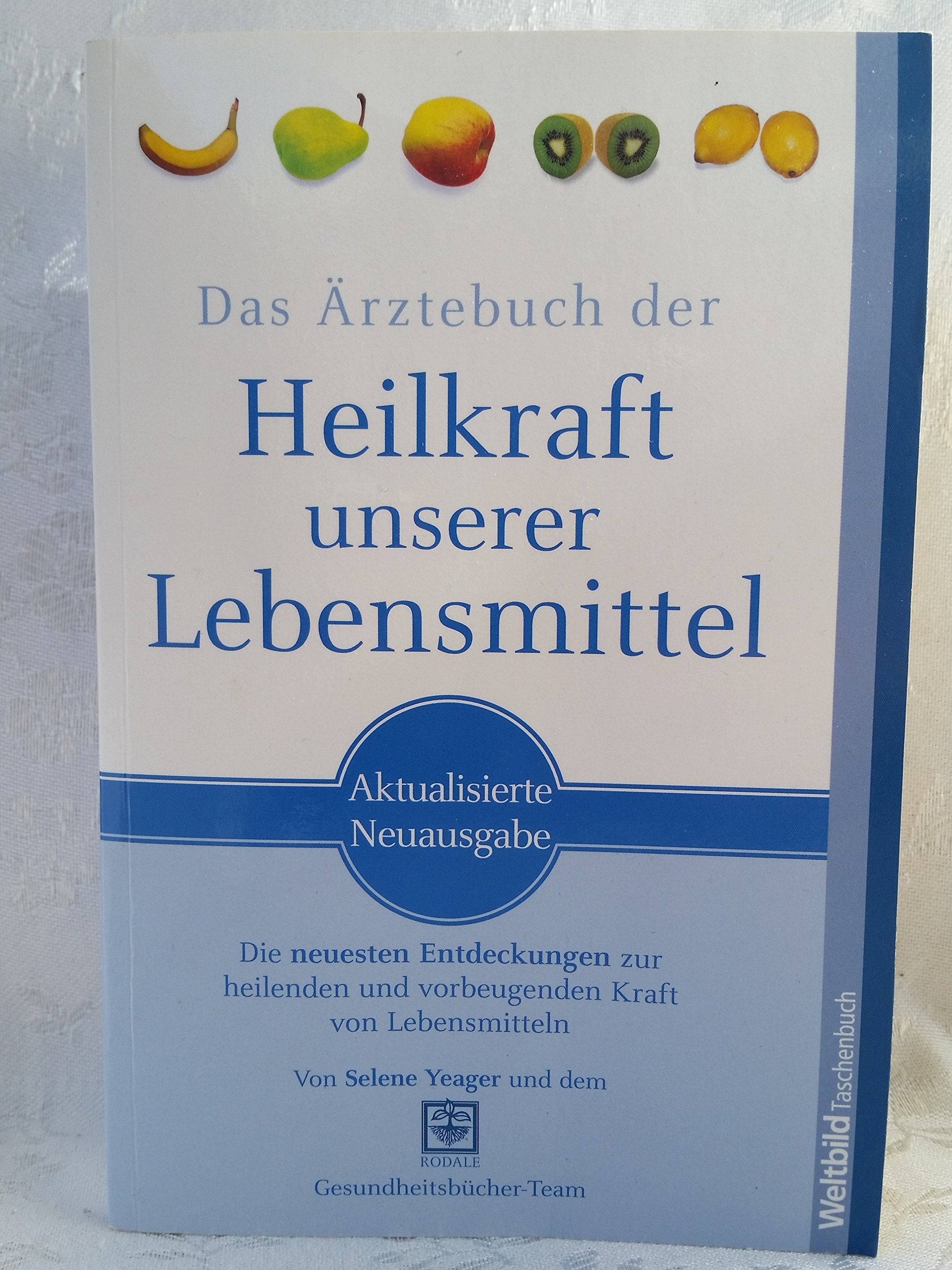 Das Ärztebuch der Heilkraft unserer Lebensmittel Books