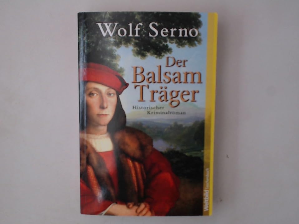 Der Balsam Träger. Historischer Kriminalroman Books