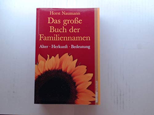 Das große Buch der Familiennamen - Alter - Herkunft - Bedeutung Medicine