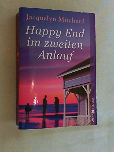 Happy-End im zweiten Anlauf. Dt. von Katharina Kramp-Löcherbach . Books