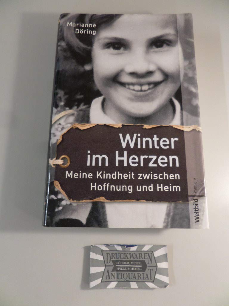 Winter im Herzen. Meine Kindheit zwischen Hoffnung und Heim Personalities