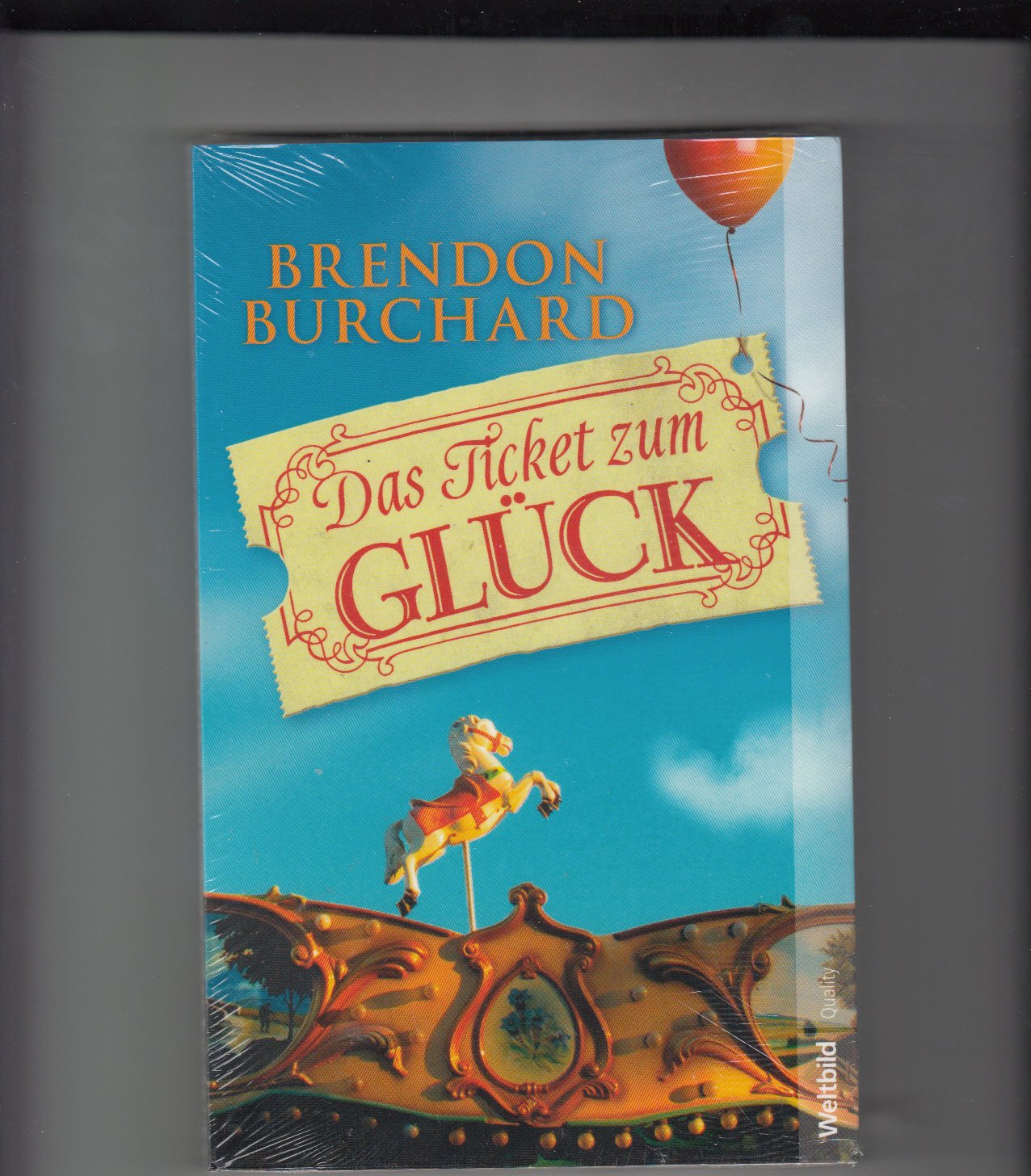 Product Image: Das Ticket zum Glück : Roman.
