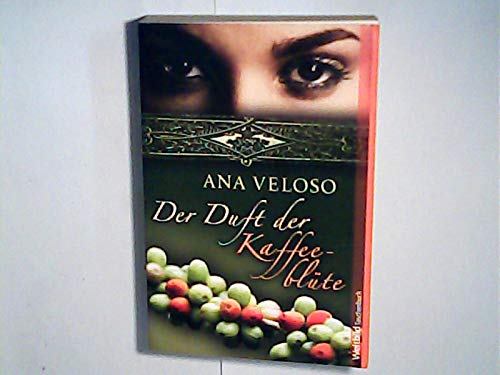 Der Duft der Kaffeeblüte : Roman. Books