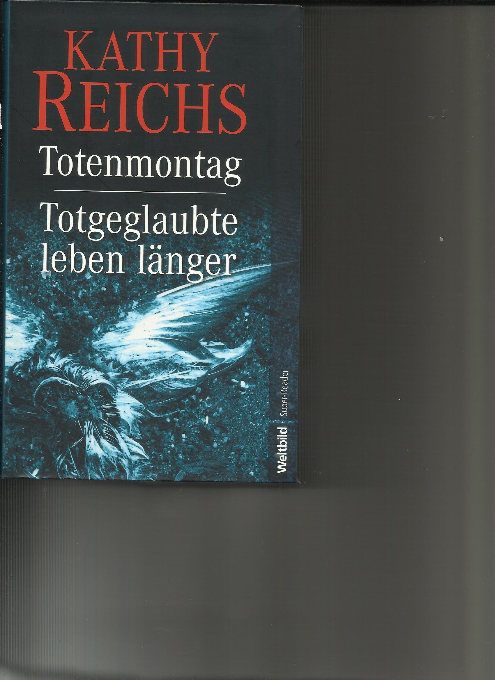 Totenmontag" und "Totgeglaubte leben länger (Zwei Romane in einem Band / Aus dem Amerikanischen von KlausBeer) Books