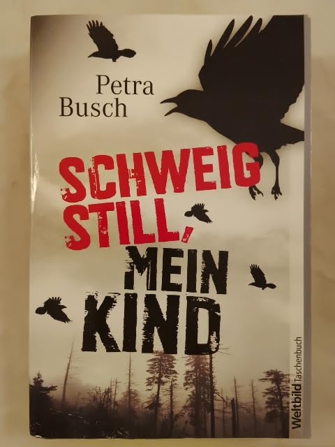 Product Image: Schweig still, mein Kind