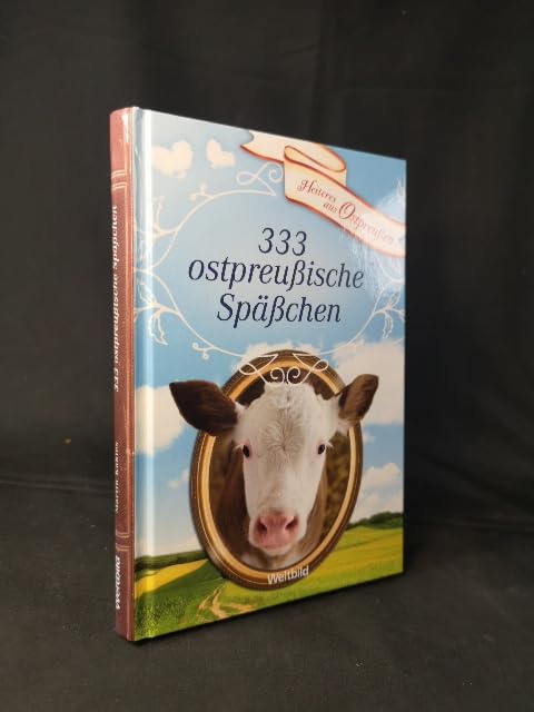 333 ostpreußische Späßchen, köstliche Anekdoten und lustige Geschichten Books