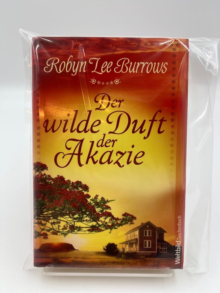 Der wilde Duft der Akazie : Roman. Books