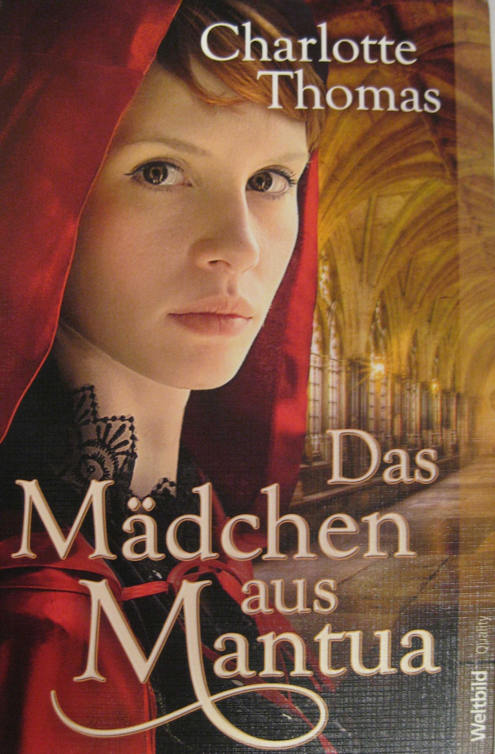Das Mädchen aus Mantua: Historischer Roman: Historische Liebesromane Books