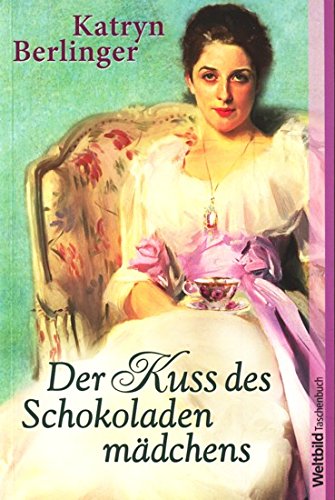 Weltbild Taschenbuch ~ Der Kuss des Schokoladenmädchens ; Books