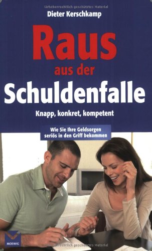 Raus aus der Schuldenfalle: Knapp, konkret, kompetent... Books