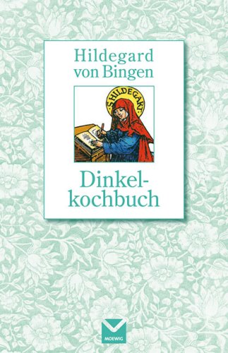Dinkelkochbuch (Hildegard von Bingen) Health, Nutrition & Fitness