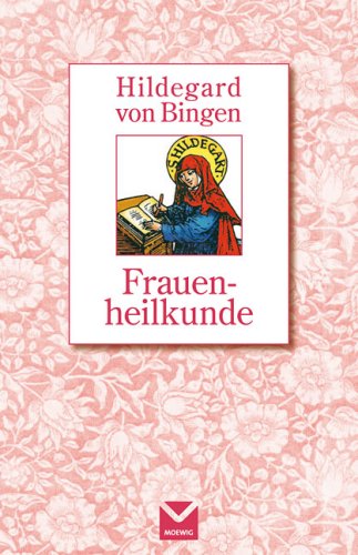 Frauenheilkunde (Hildegard von Bingen) Medicine
