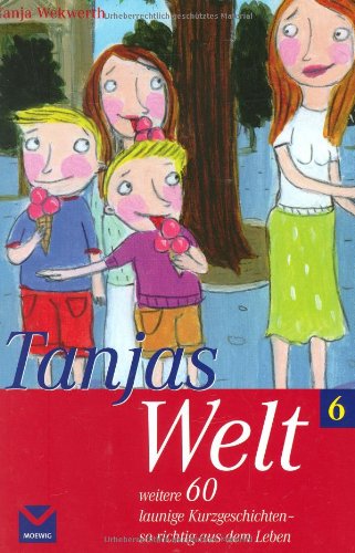 Tanjas Welt 06 Essays & Short Stories
