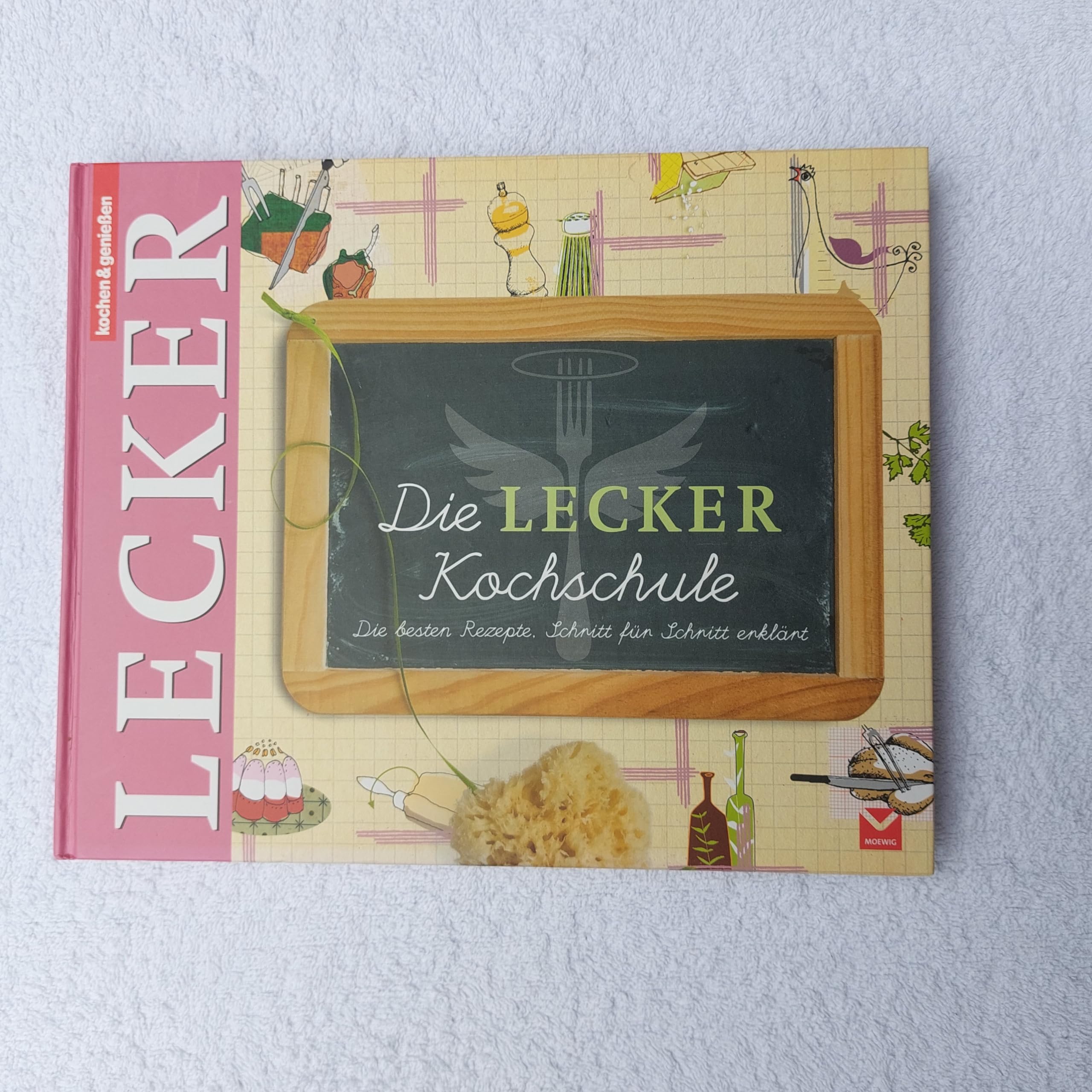 Die Lecker Kochschule: Die besten Rezepte. Schritt für Schritt erklärt Leisure, Home & Garden