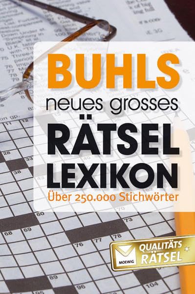 Buhls neues grosses Rätsellexikon: Über 250.000 Stichwörter Leisure & Fun