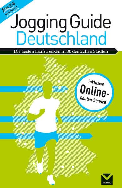 Jogging-Guide Deutschland: Die besten Laufstrecken in 30 deutschen Städten Travel