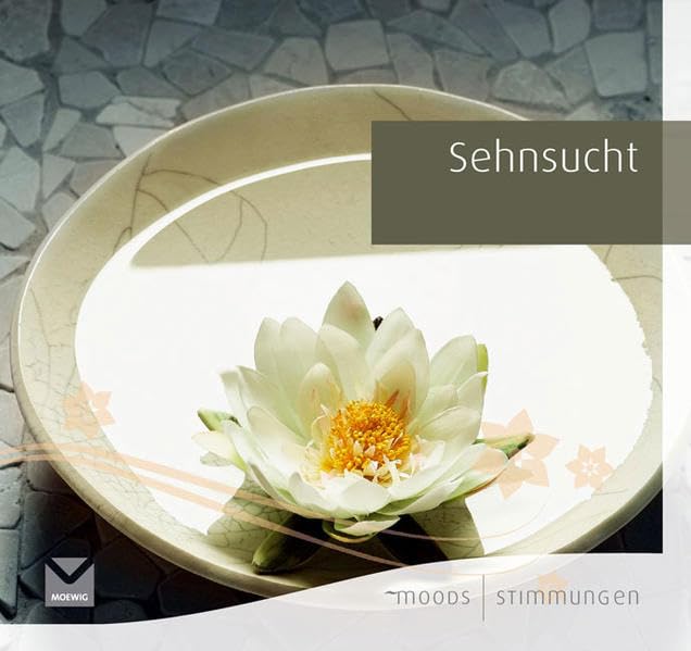 Sehnsucht: Moods - Stimmungen Living & Furnishing Books