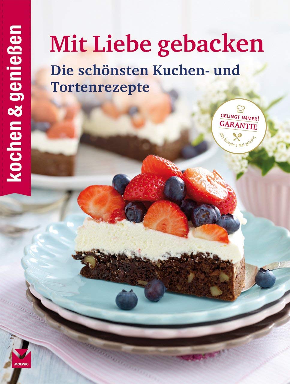 kochen & genießen: Mit Liebe gebacken Leisure, Home & Garden