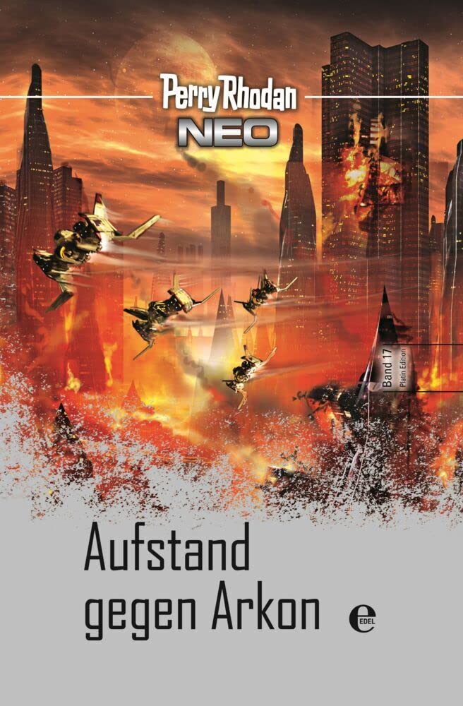 Perry Rhodan Neo 17: Aufstand gegen Arkon Contemporary literature