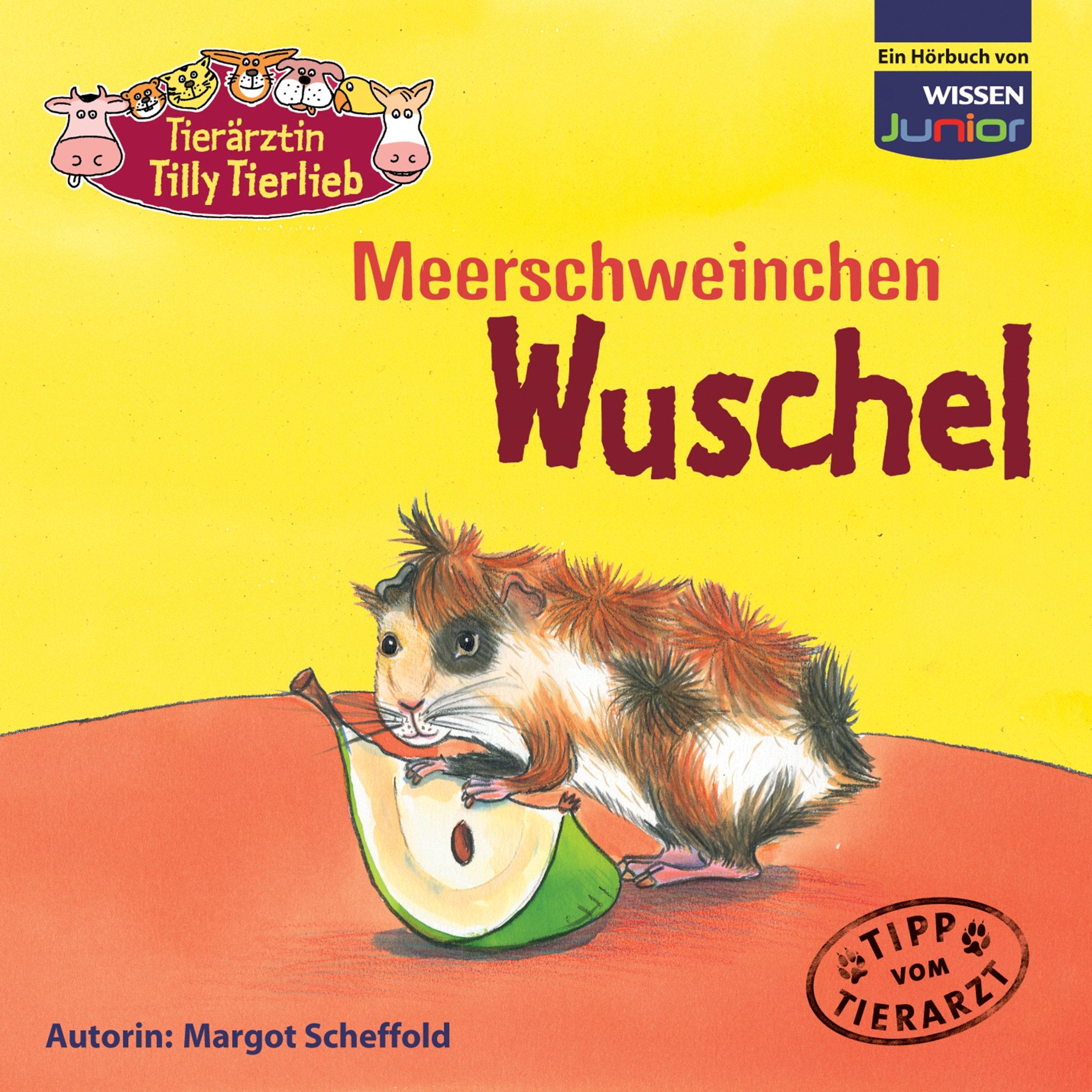 CD WISSEN Junior - Tierärztin Tilly Tierlieb - Meerschweinchen Wuschel, 1 CD Medicine