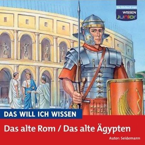 CD WISSEN Junior - Das will ich wissen - Das alte Rom / Das alte Ägypten, 1 CD Music