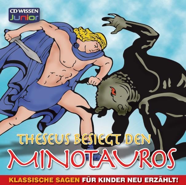 CD WISSEN Junior - Klassische Sagen für Kinder neu erzählt - Theseus besiegt den Minotauros, 1 CD Contemporary literature